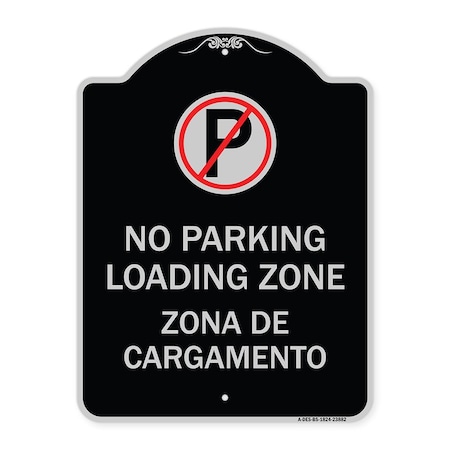 Loading Zone Zona De Cargamento With No Parking Symbol Heavy-Gauge Aluminum Architectural Sign
